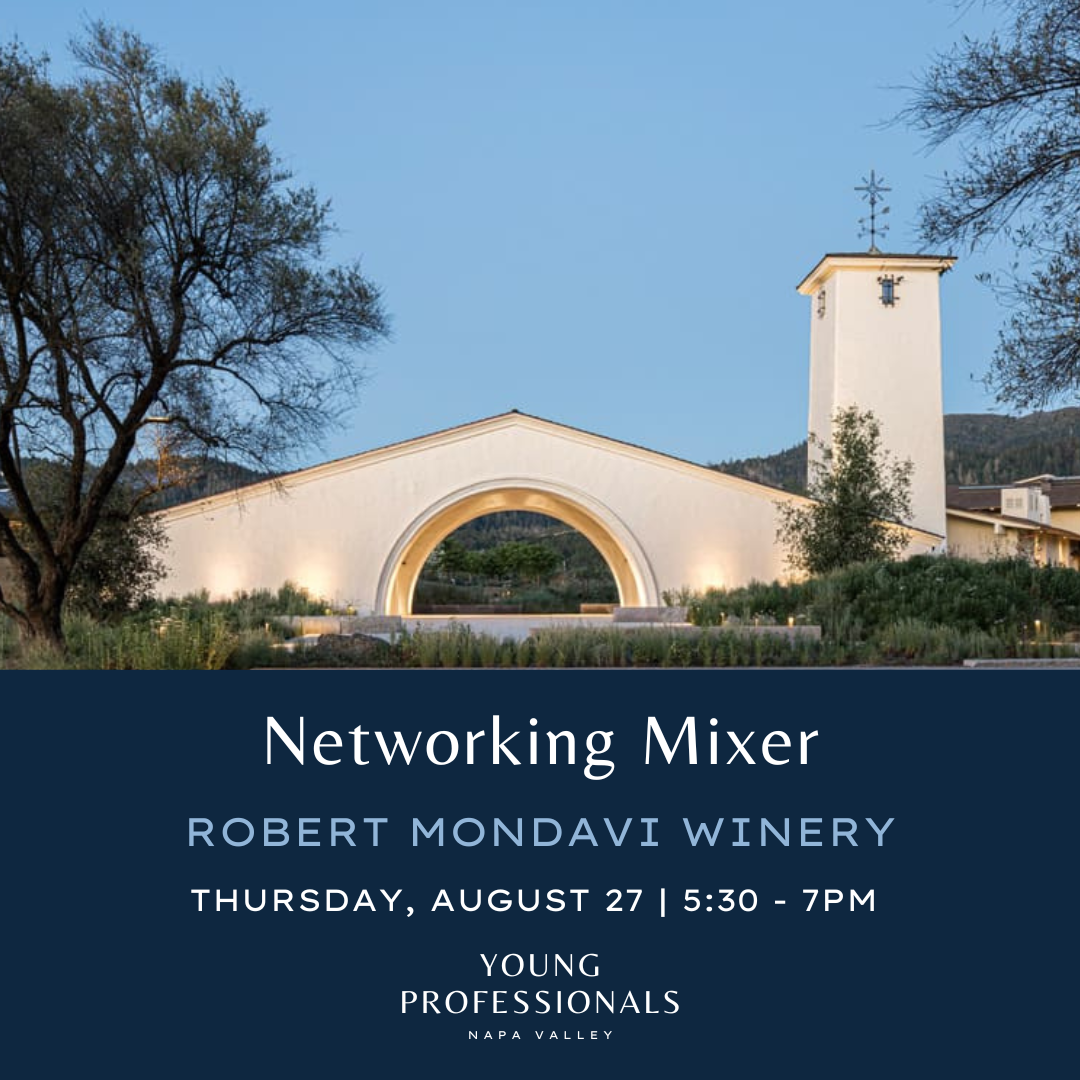 Young Professionals Napa Valley 3 Year Anniversary Networking Mixer at Beringer Vineyards on March 18th 2026